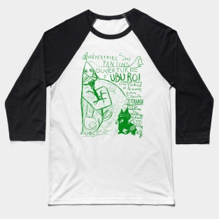 Ubu roi - green Baseball T-Shirt